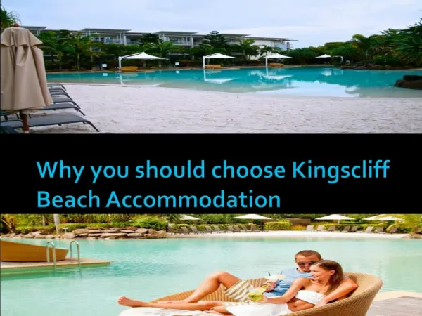 Why you should choose Kingscliff Beach Accommodation