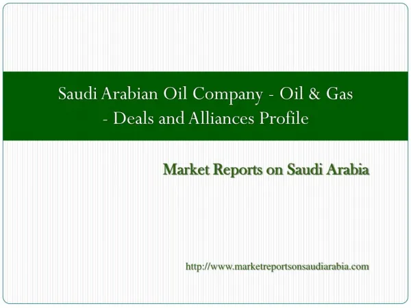 Saudi Arabian Oil Company - Oil & Gas - Deals and Alliances