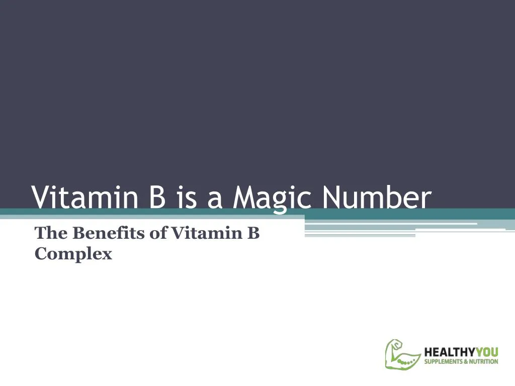 vitamin b is a magic number