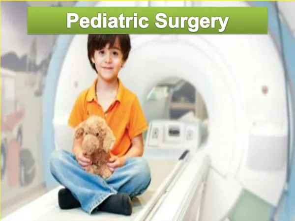 Pediatric Surgery in India-Pediatrics Treatment India