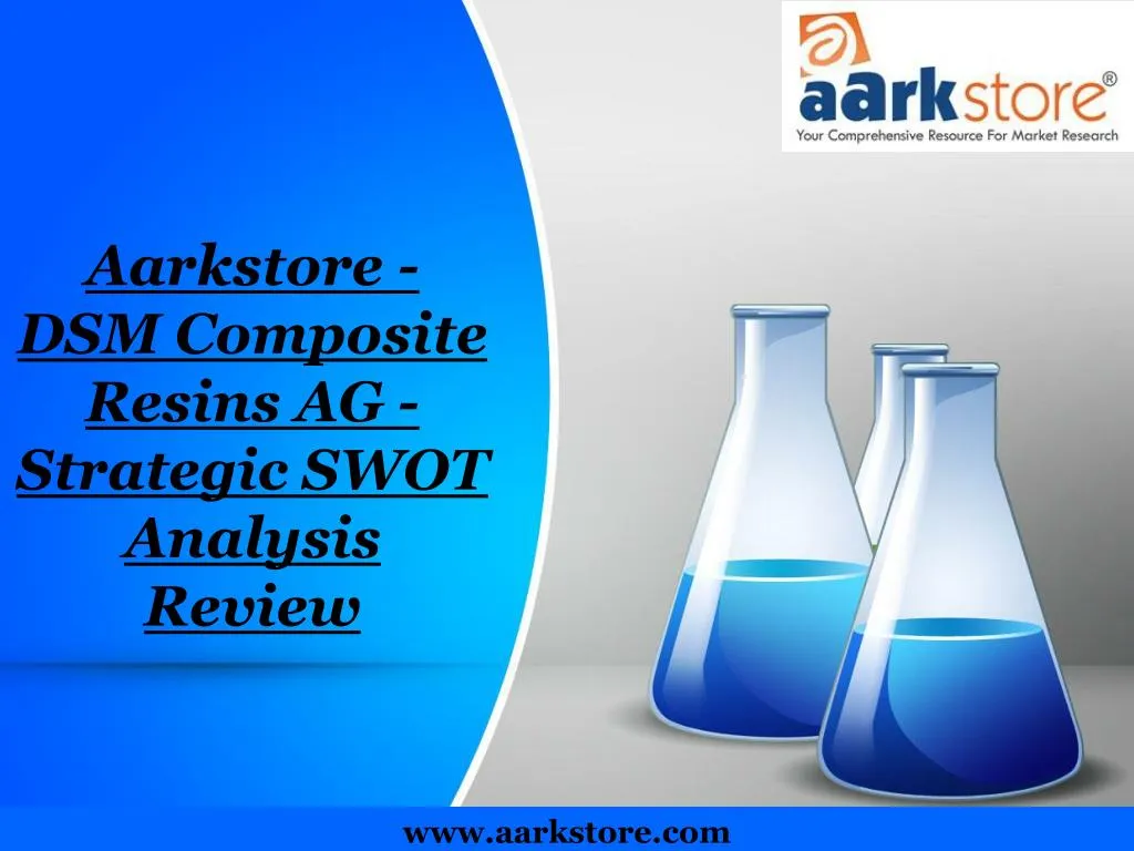 aarkstore dsm composite resins ag strategic swot analysis review