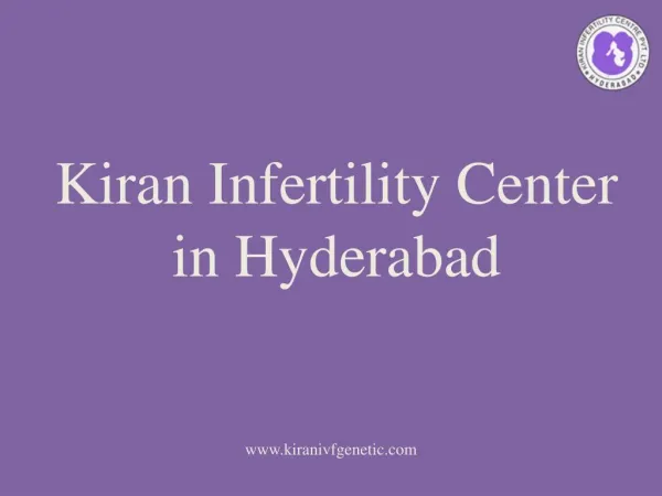 Kiran Infertility Center in Hyderabad