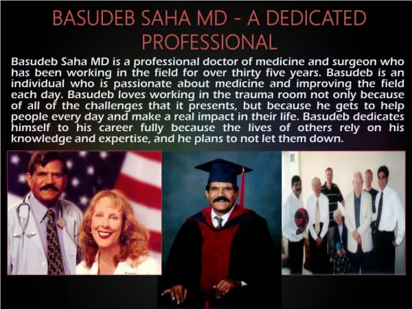 Basudeb Saha MD: Trauma Surgeon