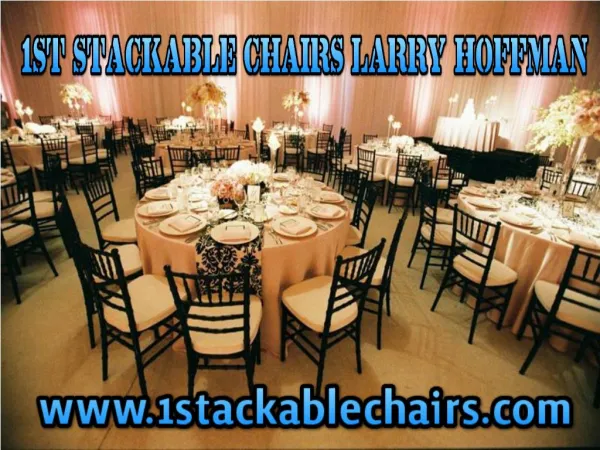 1st Stackable Chairs Larry Hoffman