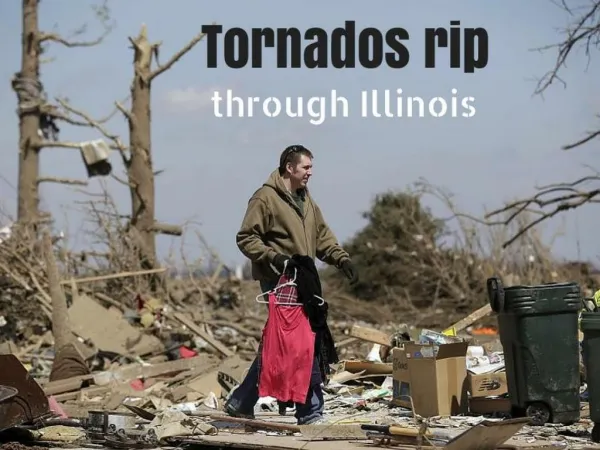 Tornados rip through Illinois