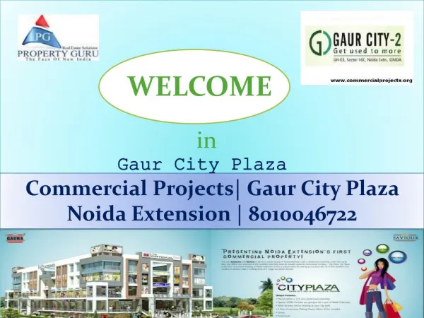 Gaur City Plaza | Commercial Projects in Noida Extension | 8