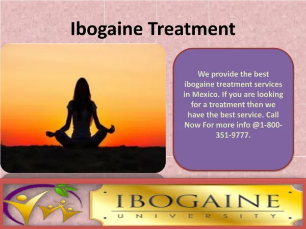 Ibogaine Drug Treatment
