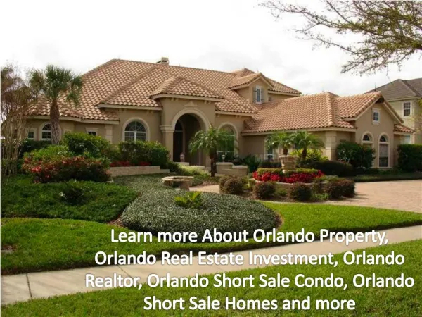 Learn more About Orlando Property, Orlando Real Estate Inves