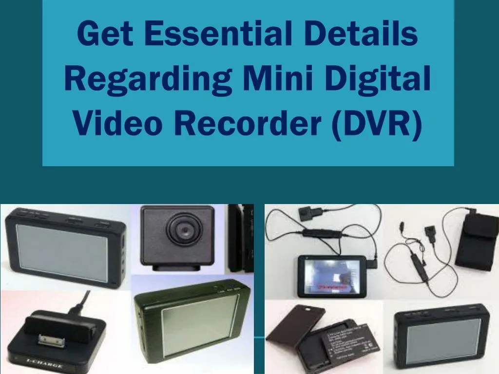 get essential details regarding mini digital video recorder dvr