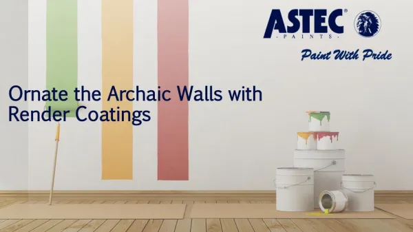 Ornate the Archaic Walls with Render Coatings