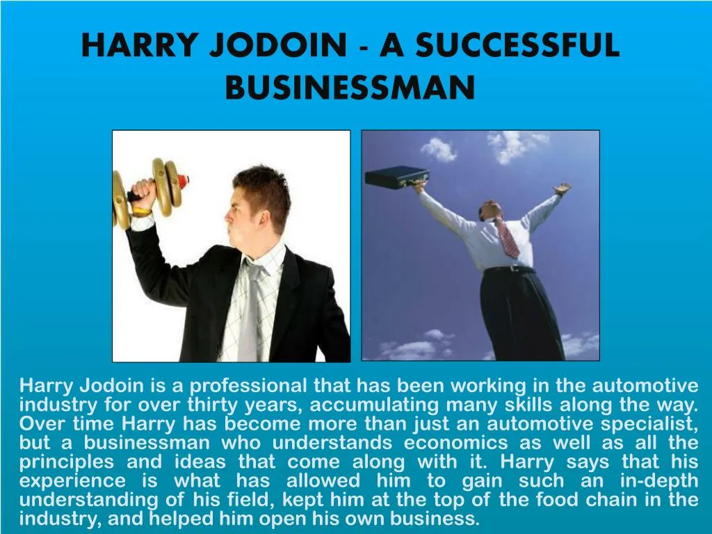 harry jodoin a successful businessman
