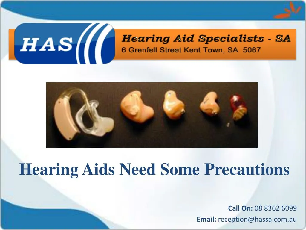 hearing aids need some precautions