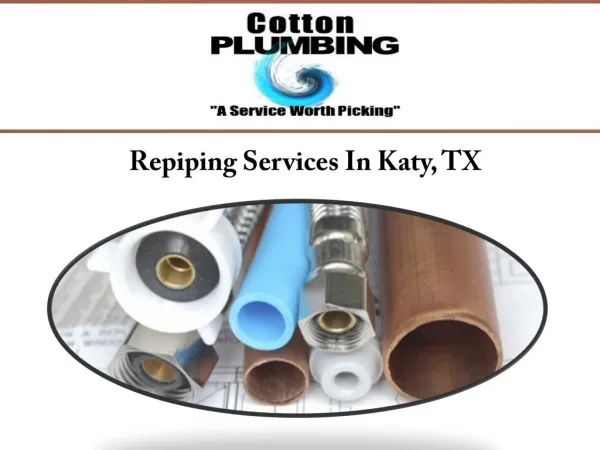 Repiping Services In Katy, TX