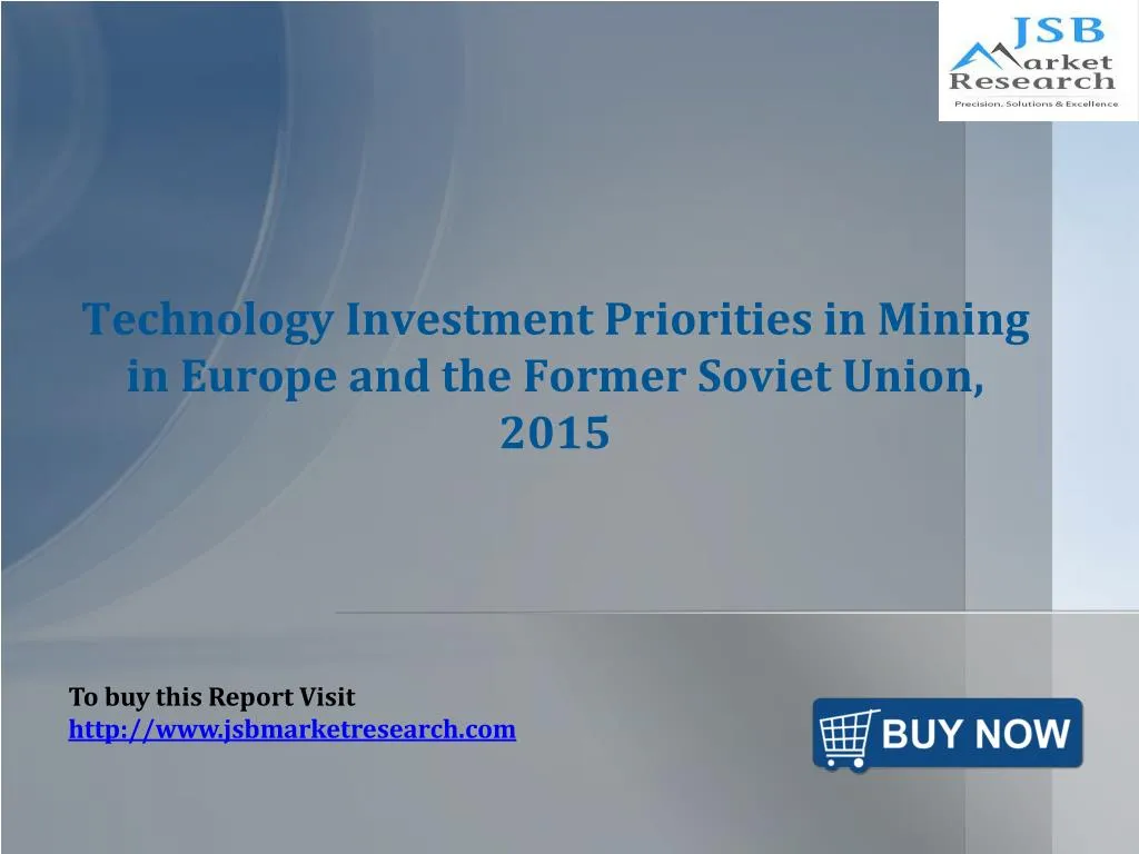 technology investment priorities in mining in europe and the former soviet union 2015