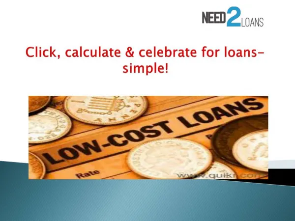 Click, calculate & celebrate for loans- simple