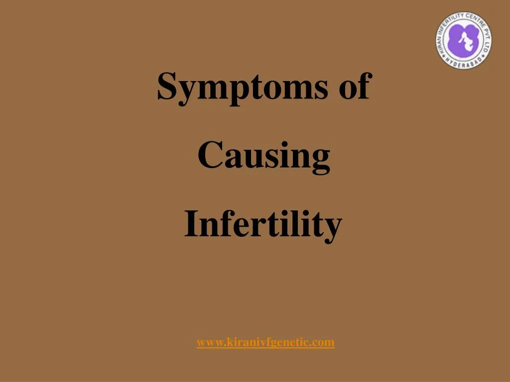 symptoms of causing infertility