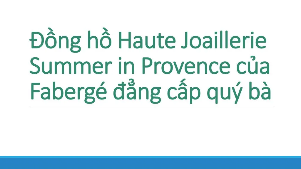 ng h haute joaillerie summer in provence c a faberg ng c p qu b