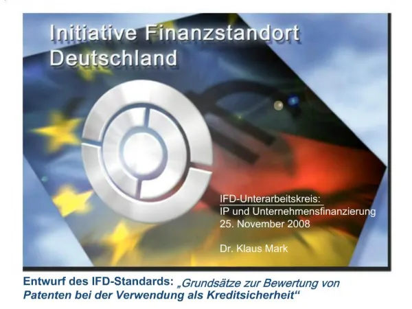 Entwurf des IFD-Standards: Grunds tze zur Bewertung von Patenten bei der Verwendung als Kreditsicherheit