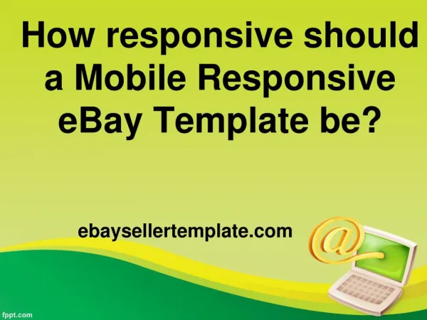 How responsive should a Mobile Responsive eBay Template be?