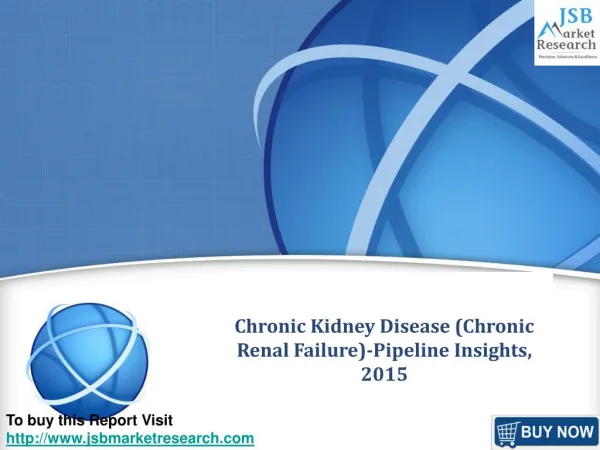 Chronic Kidney Disease (Chronic Renal Failure)-Pipeline Insi