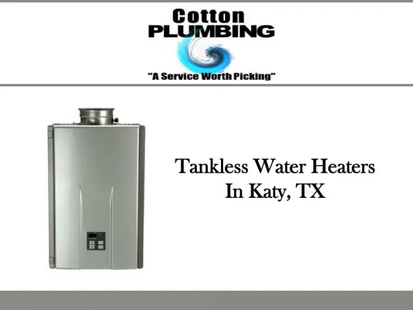 Tankless Water Heaters In Katy, TX