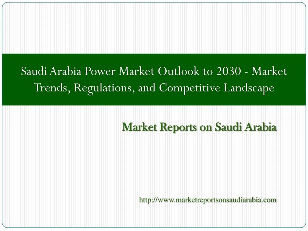 market reports on saudi arabia