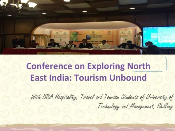 Conference on Exploring North East India: Tourism Unbound