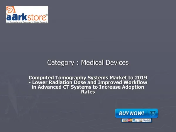 Computed Tomography Systems Market to 2019