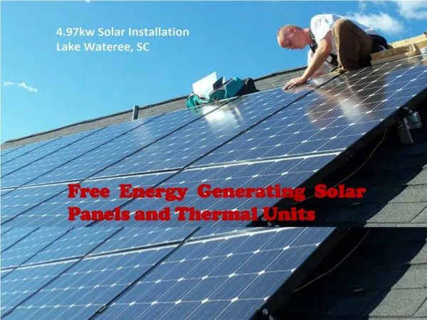 Free Energy Generating Solar Panels and Thermal Units