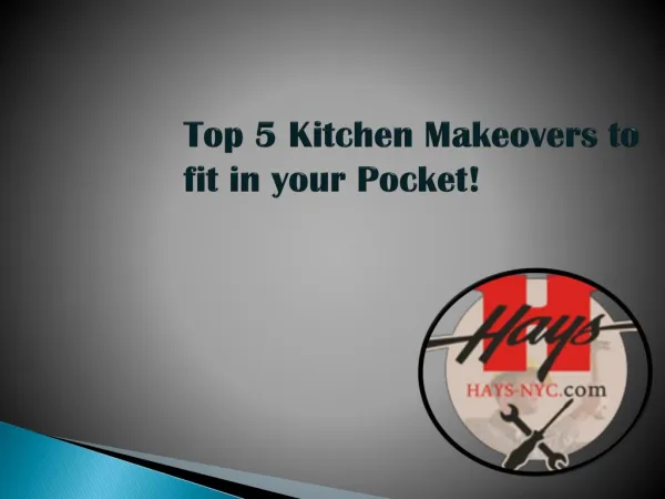 Top 5 Kitchen Makeovers to fit in your Pocket!