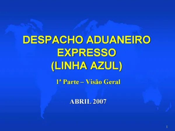 DESPACHO ADUANEIRO EXPRESSO LINHA AZUL