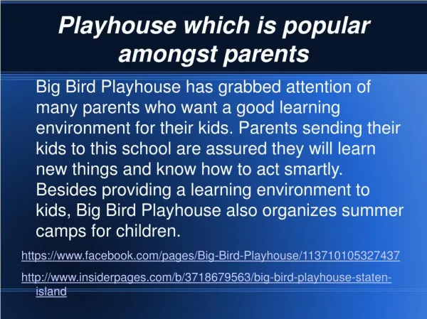 Big Bird Playhouse which is popular amongst parents