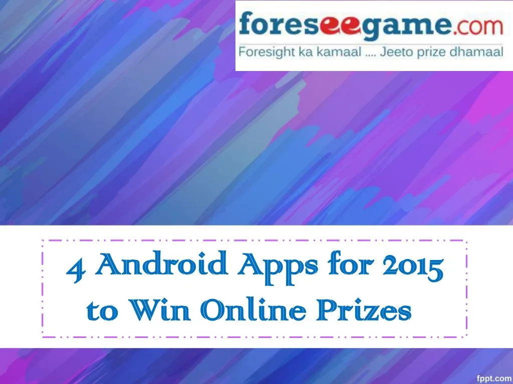 4 android apps for 2015 to win online prizes