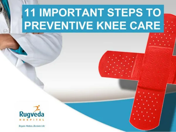 Preventive Knee Care Tips | Rugveda Orthopaedic Hospital Ahm
