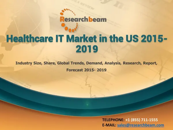 Healthcare IT Market in the US 2015-2019: Trends, Growth