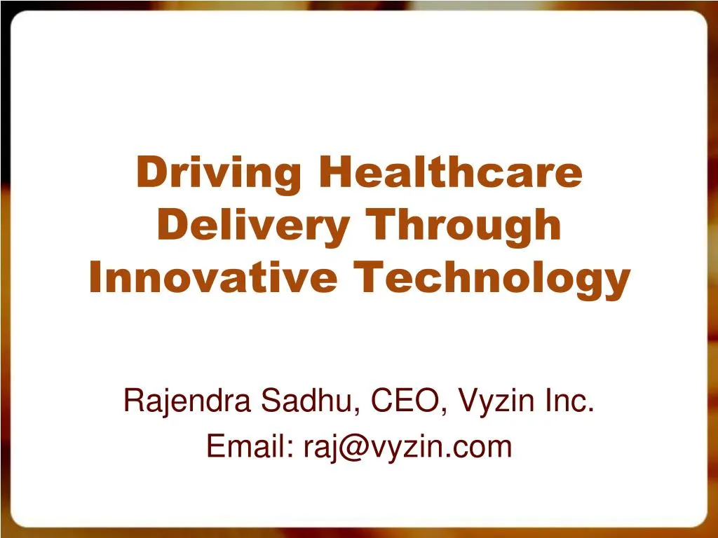 driving healthcare delivery through innovative technology