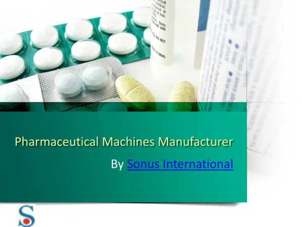 Pharmaceutical Machines Manufacturer in India