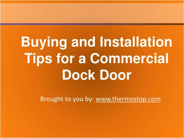 Buying and installation tips for a commercial dock door