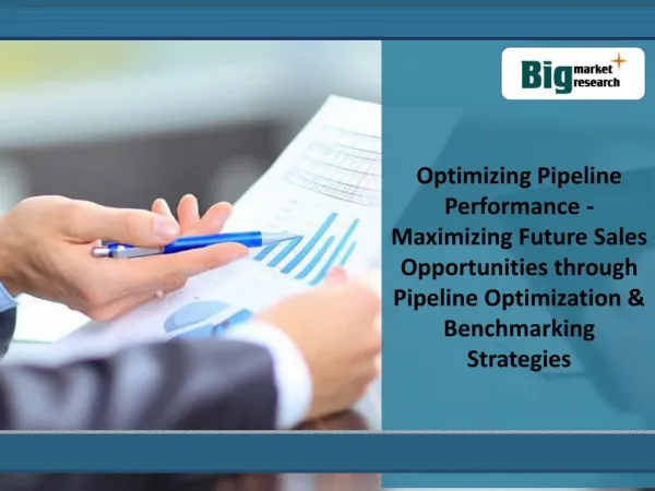 Optimizing Pipeline Performance Market
