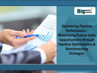 Optimizing Pipeline Performance Market - slide 1