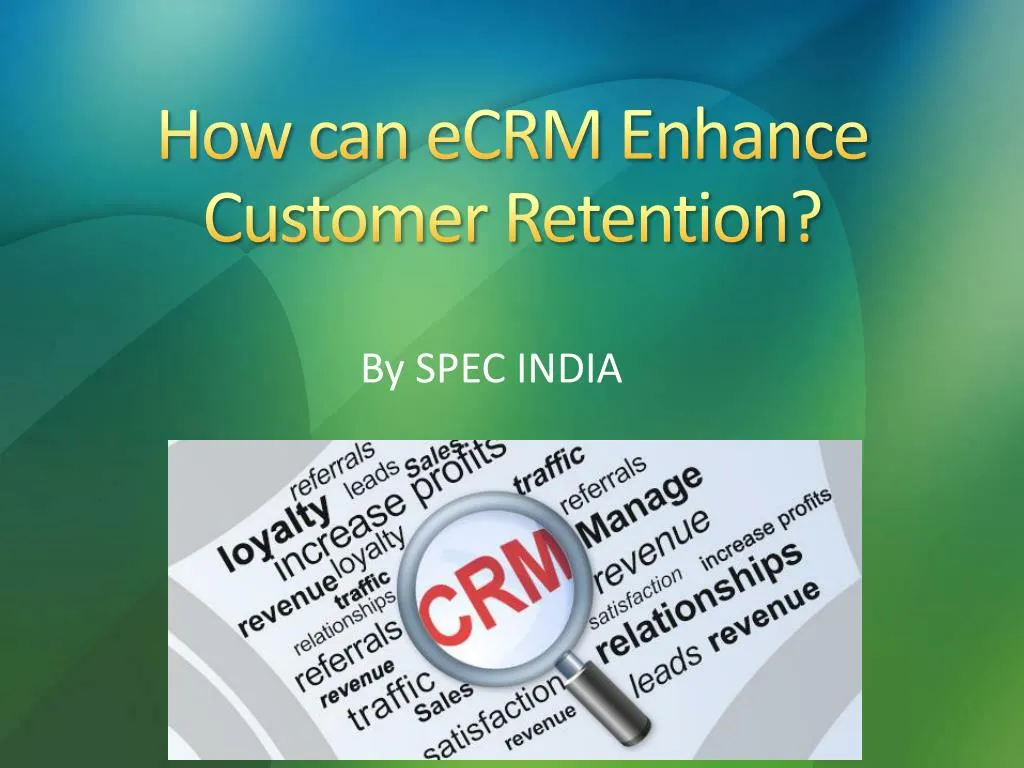 how can ecrm enhance customer retention