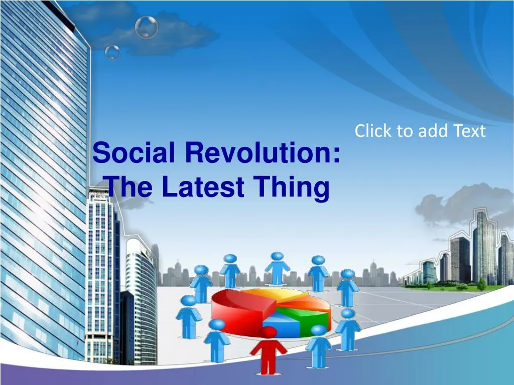social revolution the latest thing