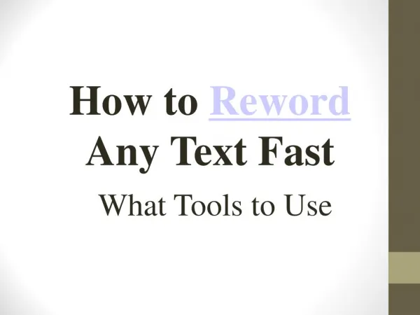 How to reword any text fast- what tools to use