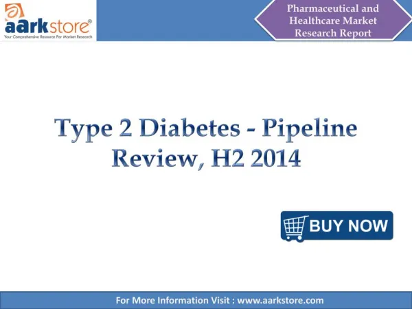 Aarkstore - Type 2 Diabetes - Pipeline Review, H2 2014