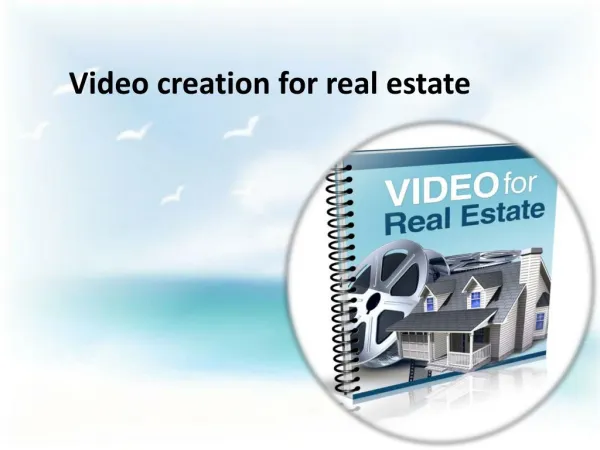 Video creation for real estate