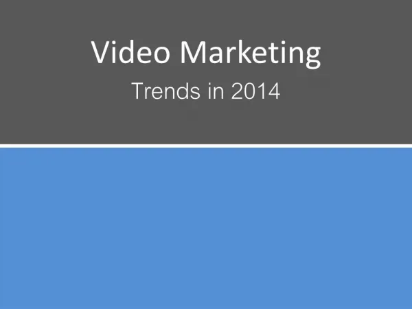 video marketing trends 2014