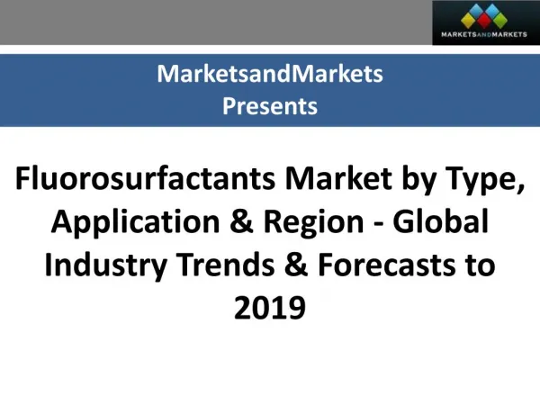 Fluorosurfactants Market worth $364.1 Million by 2019