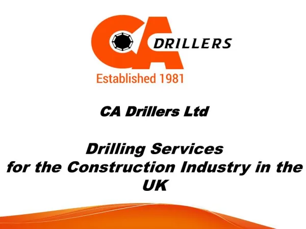 CA Drillers Ltd - Drilling Services for the Construction