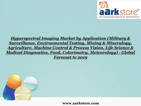 Aarkstore - Hyperspectral Imaging Market by Application