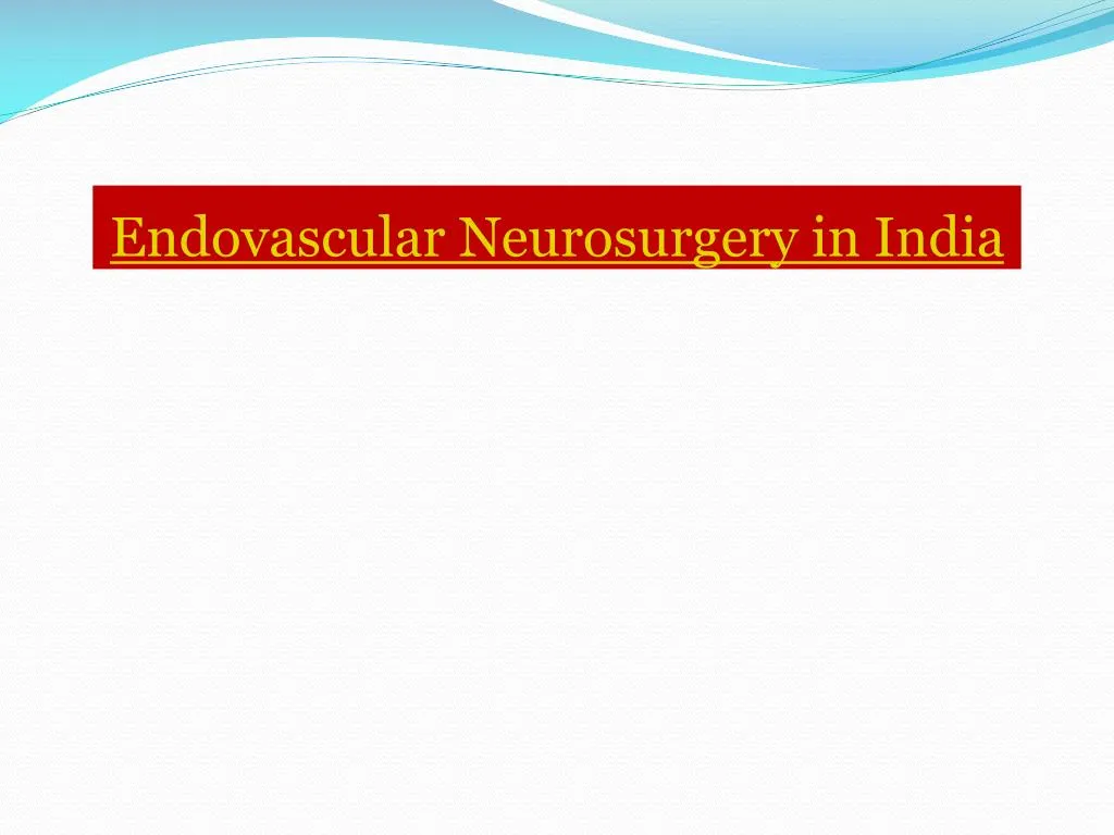 endovascular neurosurgery in india